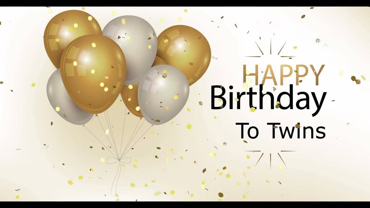 Twins Happy Birthday Song 🎂 Happy birthday to twins 生日快乐 Twins birthday music 🎁