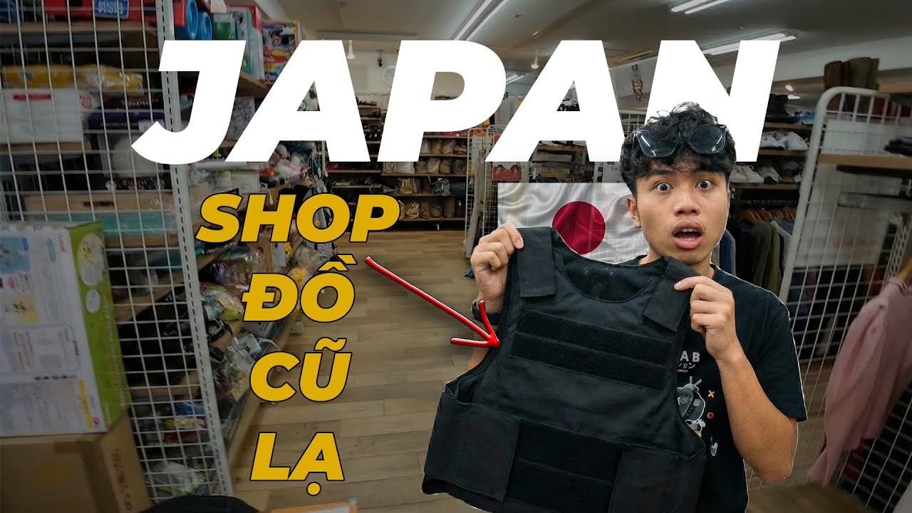 Shop Đồ Cũ Bán Cả Áo Chống Đạn ??! | VLOG NHẬT BẢN #1