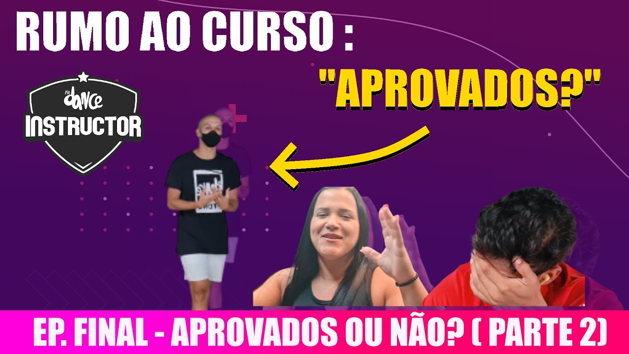 COMO É AVALIAÇAO DO CURSO FITDANCE? | RUMO AO CURSO DE INSTRUTOR - EP. FINAL (PARTE 2)