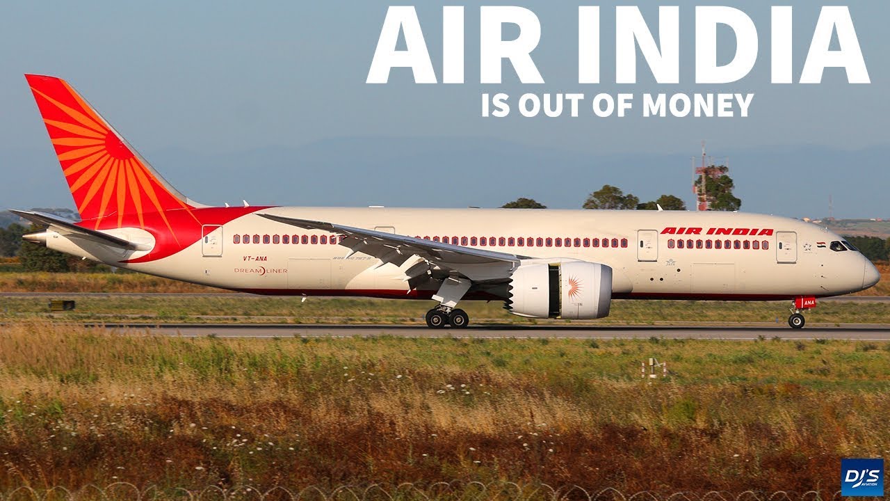 Air India is Almost Out of Money