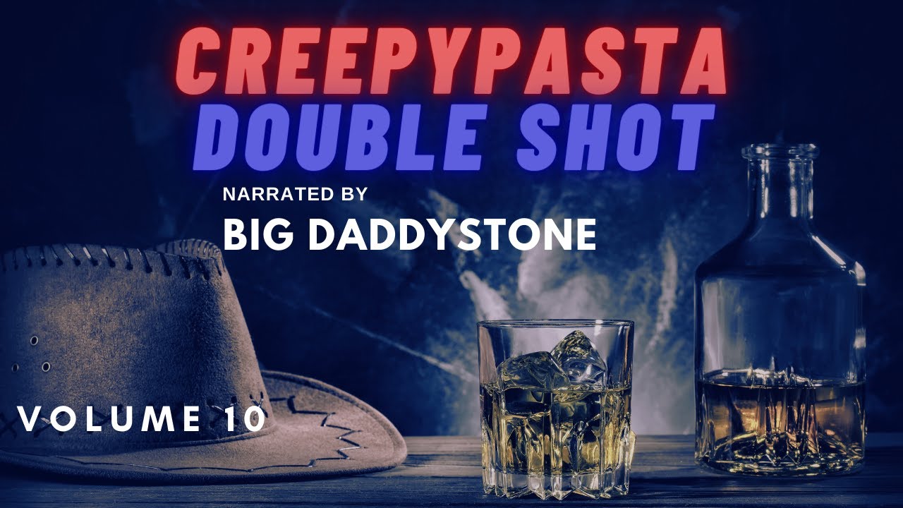 Creepypasta Double Shot Volume 10 