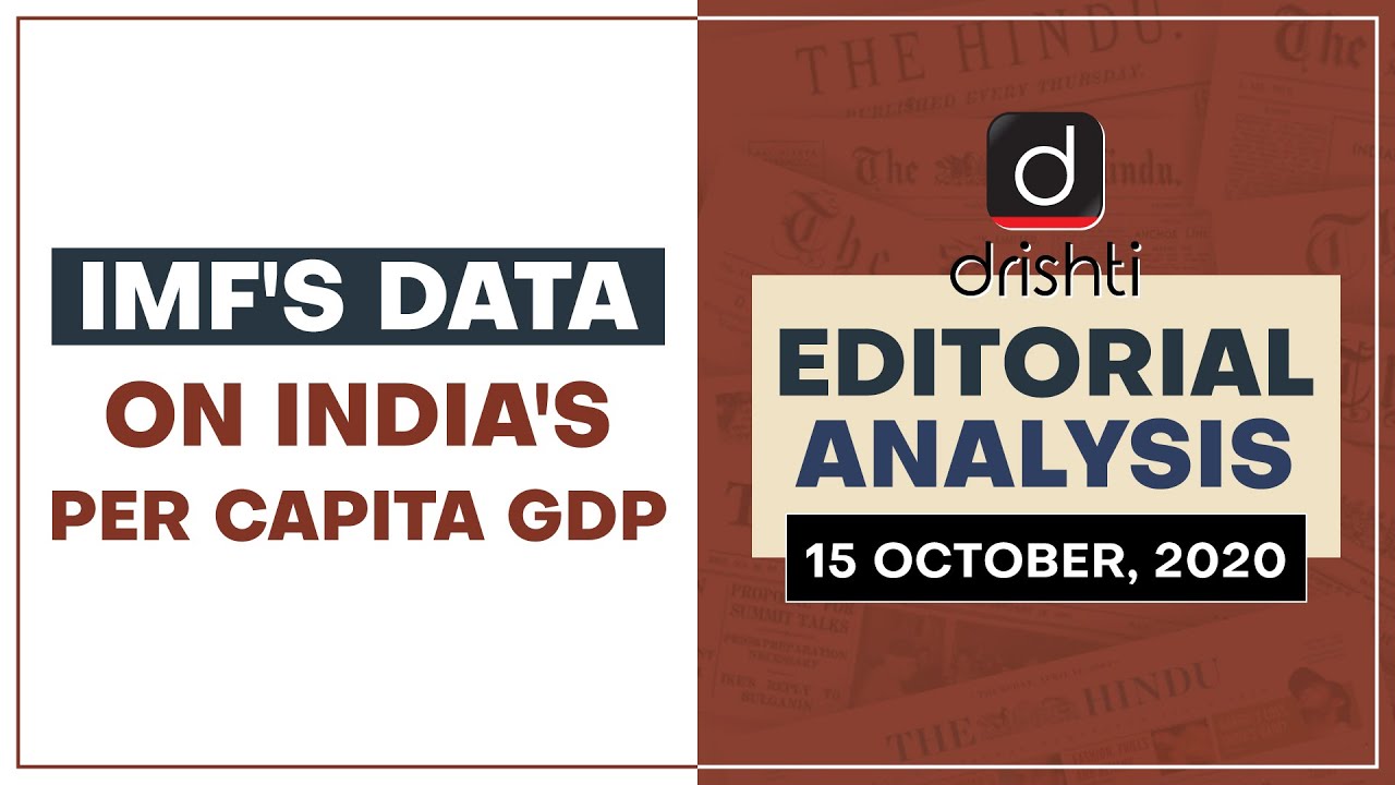 IMF's data on India's Per Capita GDP l Editorial Analysis - Oct.15, 2020