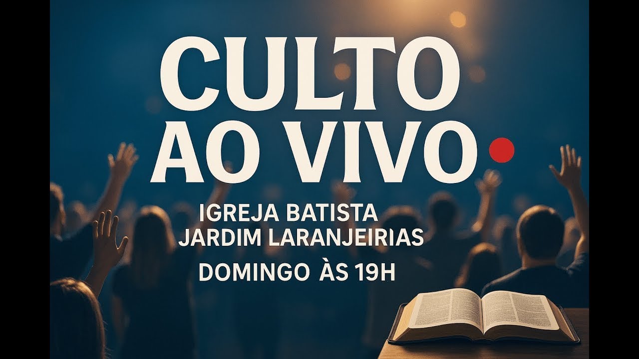 ESTAMOS AO VIVO - CULTO IGREJA BATISTA JARDIM LARANJEIRAS 08/02/2026