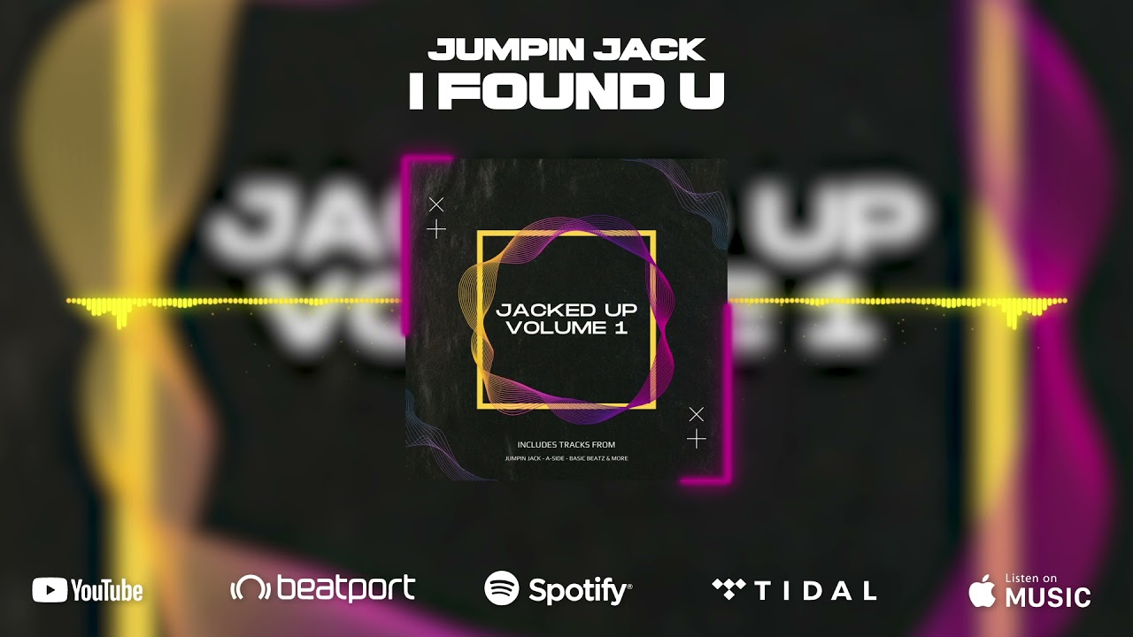 🔊 Jumpin Jack - I Found U 🎵