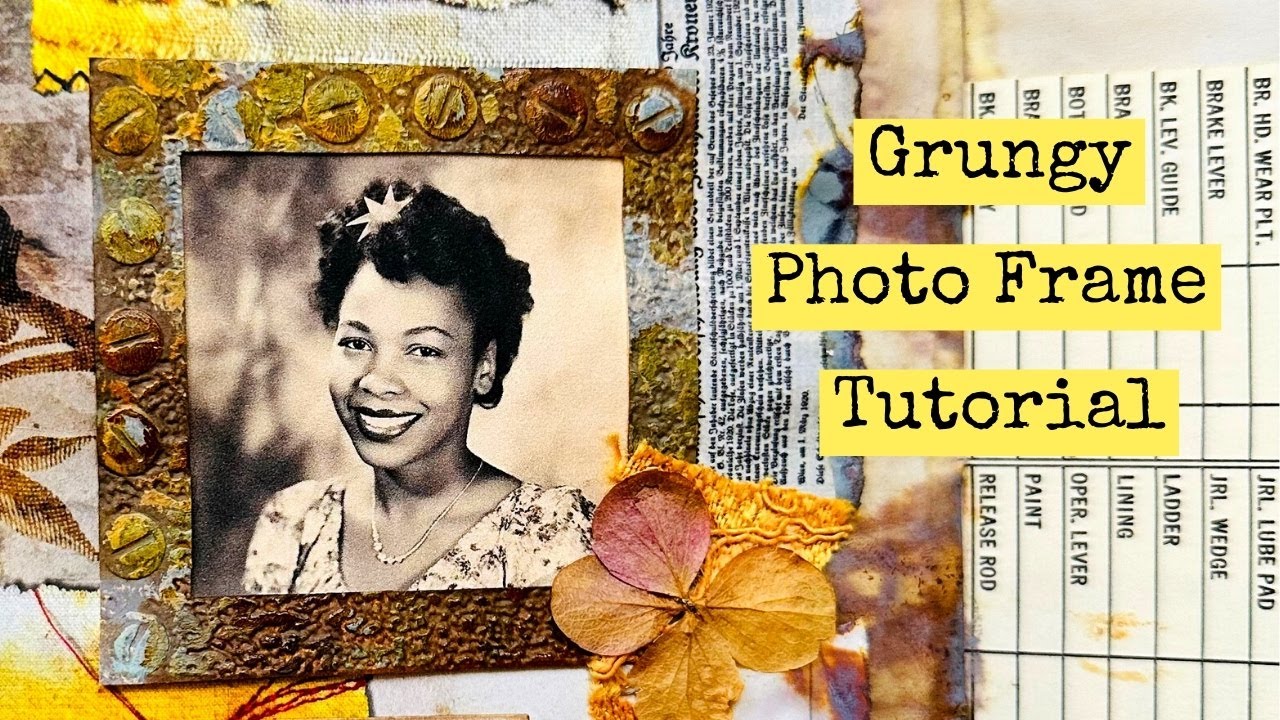 Tutorial: Grungy Photo Frame for Vintage Charm!/Junk Journal Snacks #90