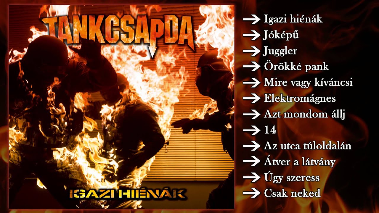 Tankcsapda - Igazi Hi&eacute;n&aacute;k (Teljes album)