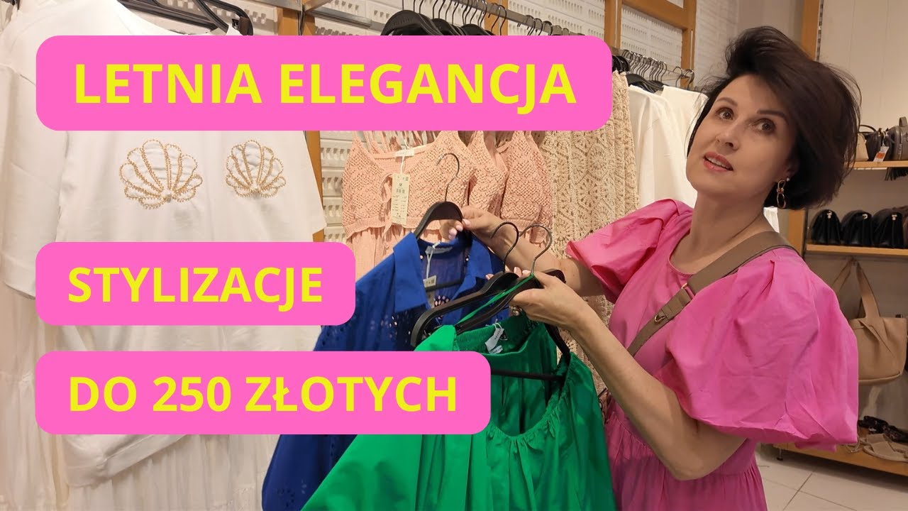 Stylowo, Tanio, Naturalnie │Letni Styl Do 250 Złotych