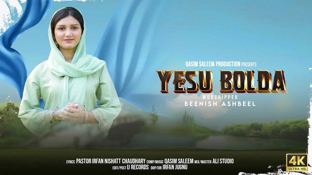 YESU BOLDA | New Punjabi Masihi Geet 2026 | Beenish Ashbeel | 4K