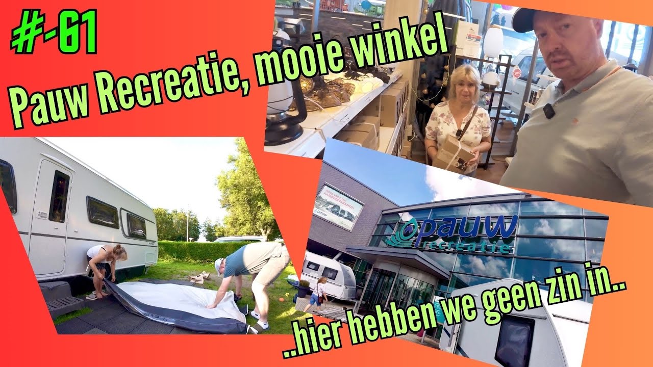 #vlog-61 | Pauw Recreatie,mooie campingwinkel! | …hier hebben we geen zin in..