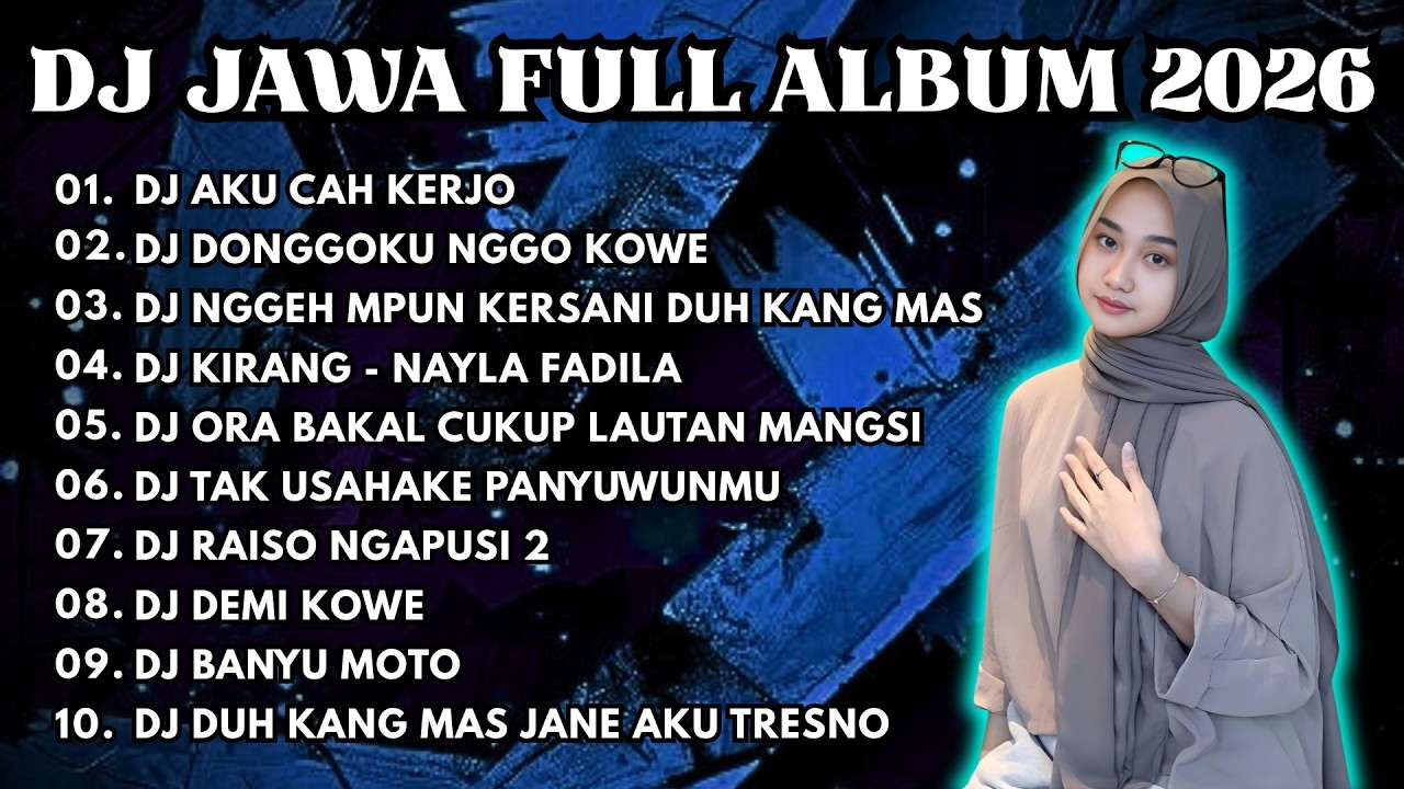 DJ JAWA FULL ALBUM FULL BASS TERBARU 2026 DJ VIRAL
