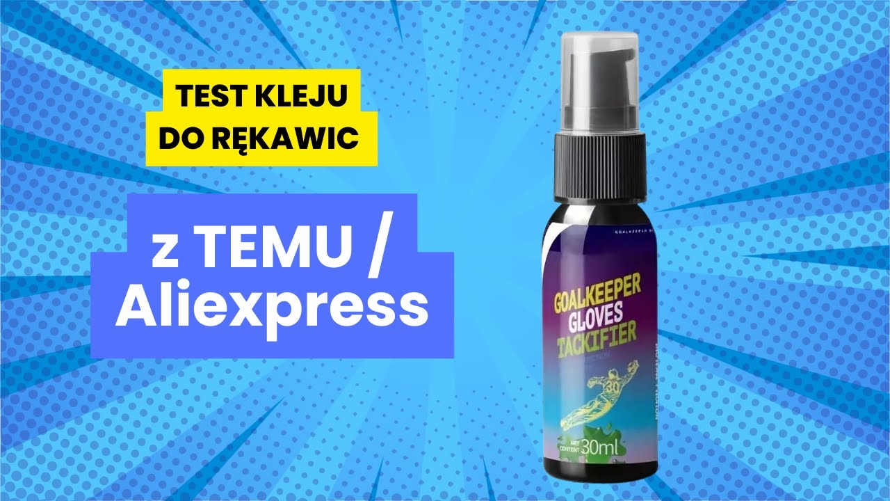 Testujemy Tani Klej do Rękawic Bramkarskich z Temu i Aliexpress - Czy Warto?