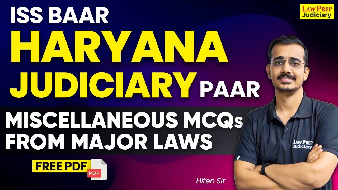 Haryana Judiciary Prelims 2024: Miscellaneous MCQs from Major Laws | HJS 2024