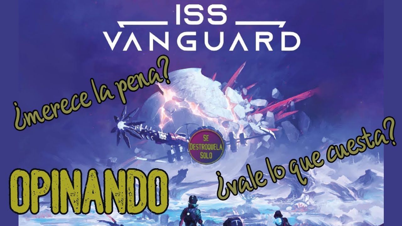 🚀 ¿VALE LA PENA ISS VANGUARD? 🔥 Todo lo que debes saber antes de comprarlo