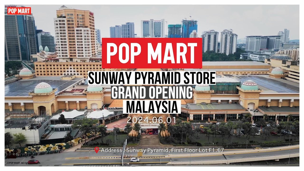 POP MART Sunway Pyramid Store Grand Opening🎉🎉
