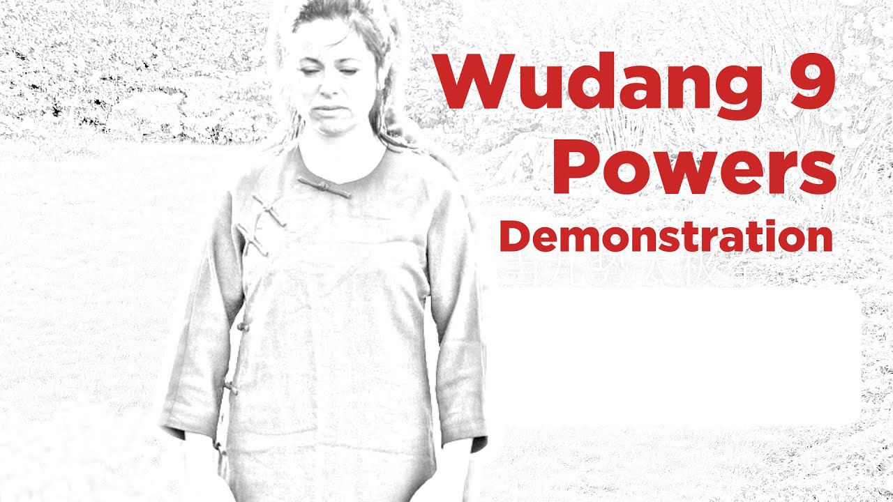 Wudang 9 Powers (step) Demonstration with Tina