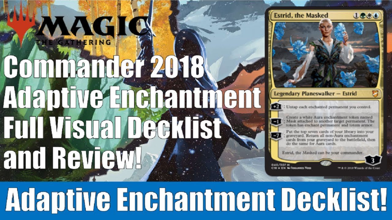 MTG Commander 2018 Adaptive Enchantment Decklist and Review