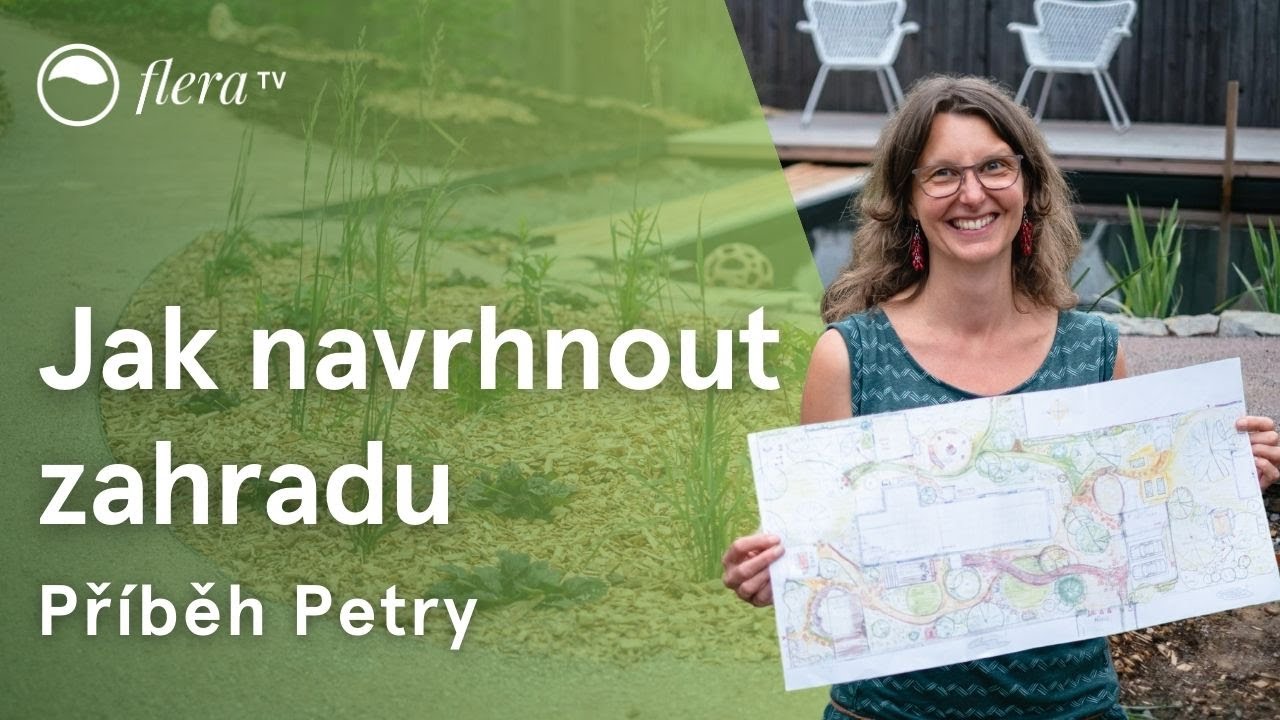 Jak si navrhnout zahradu: příběh Petry | Online kurzy | Flera TV