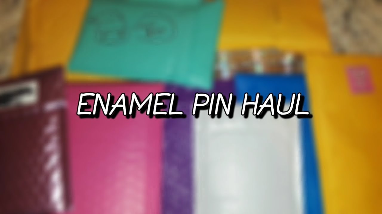 ENAMEL PIN HAUL