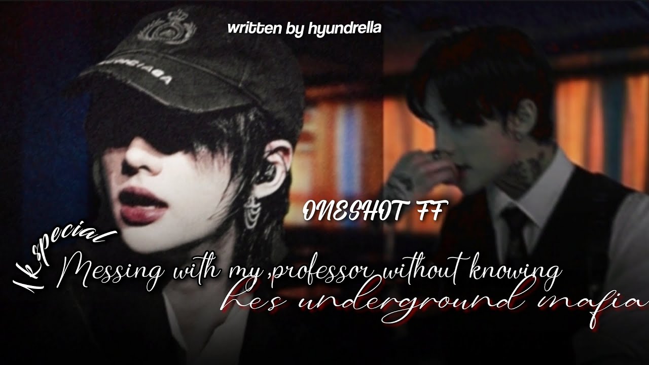 •𝗛𝗬𝗨𝗡𝗝𝗜𝗡 𝗙𝗙•[1𝐊 𝐒𝐏𝐄𝐂𝐈𝐀𝐋] _𝘔𝘌𝘚𝘚𝘐𝘕𝘎 𝘞𝘐𝘛𝘏 𝘔𝘠 𝘗𝘙𝘖𝘍𝘌𝘚𝘚𝘖𝘙 𝘞𝘐𝘛𝘏𝘖𝘜𝘛 𝘒𝘕𝘖𝘞𝘐𝘕𝘎 𝘏𝘌'𝘚 𝘈𝘕 𝘜𝘕𝘋𝘌𝘙𝘎𝘙𝘖𝘜𝘕𝘋 𝘔𝘈𝘍𝘐𝘈_