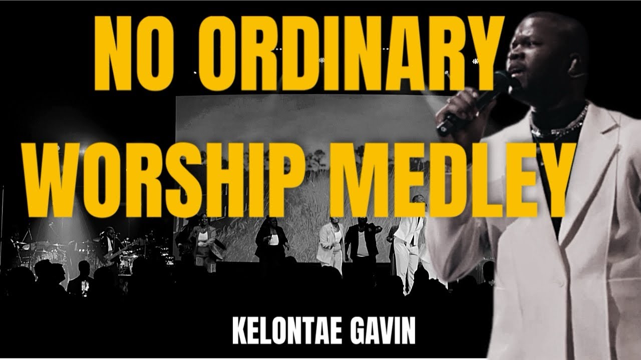 No Ordinary Worship Medley | Kelontae Gavin | Diary Of A Country Boy: The Live Experience