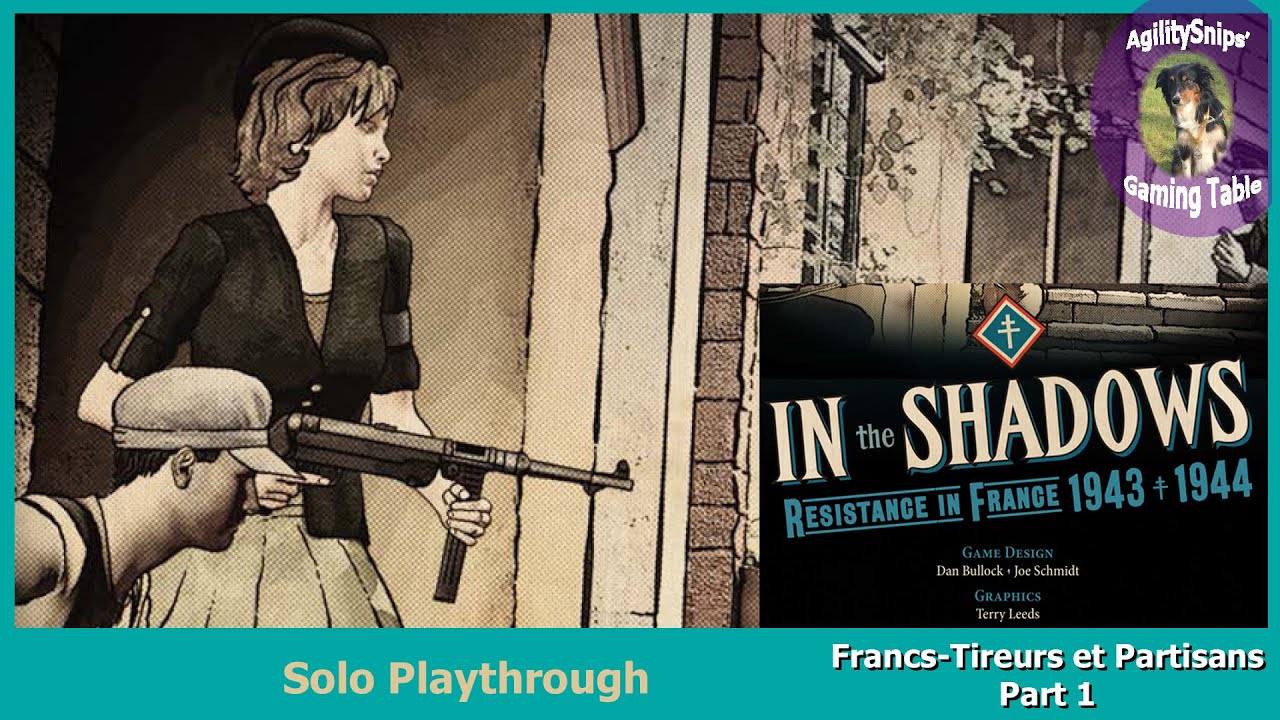 Solo Playthrough (FTP Persona), Part 1 of In the Shadows - GMT Games