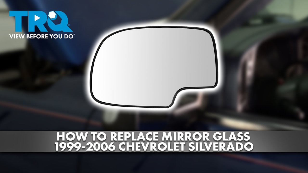 How to Replace Mirror Glass 1999-2006 Chevrolet Silverado 1500