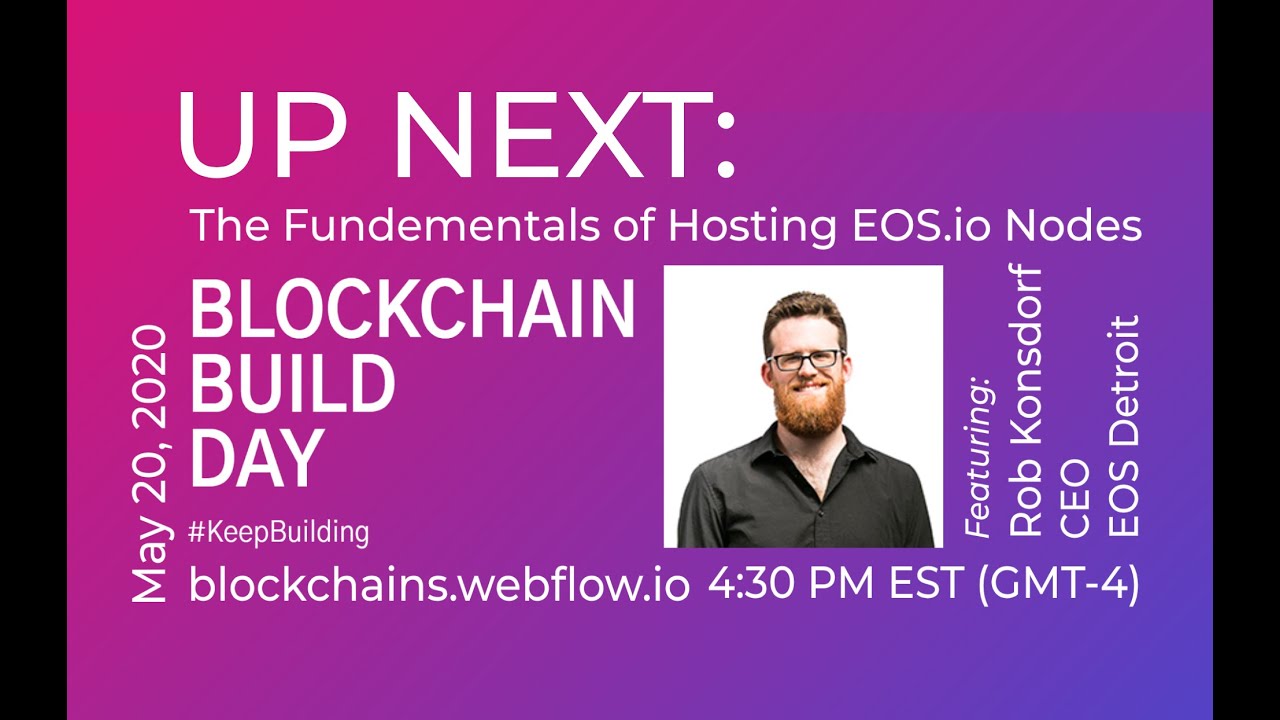 Hosting Nodes on EOS.io Blockchains | #BlockchainBuildDay 2020