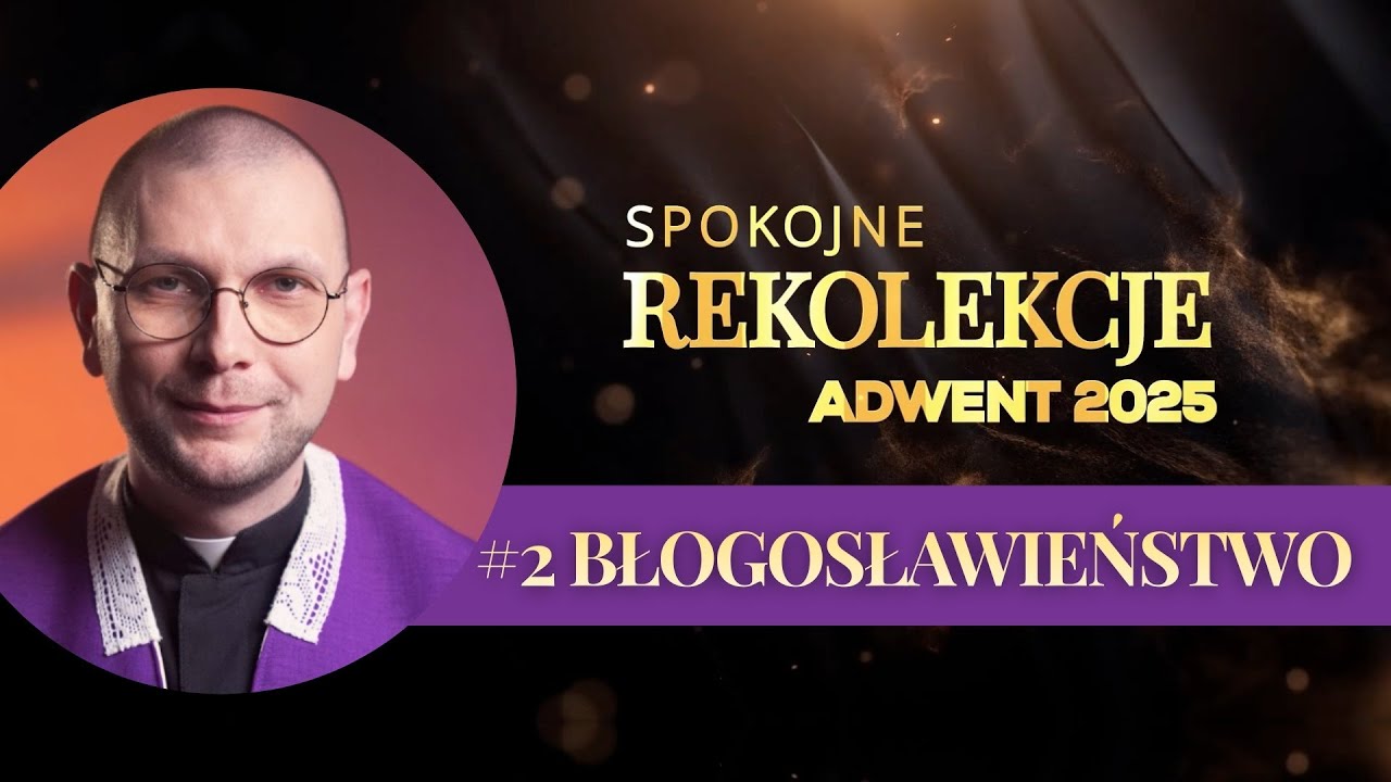 OD TEGO ZALEŻY JAKOŚĆ TWOJEGO ŻYCIA | Spokojne Rekolekcje #2 | ks. Mateusz Szerszeń CSMA