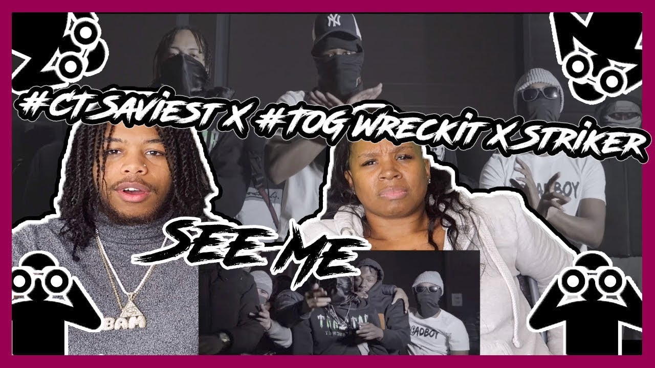 #CT Saviest X #TOG Wreckit X Striker - See Me (Music Video) REACTION