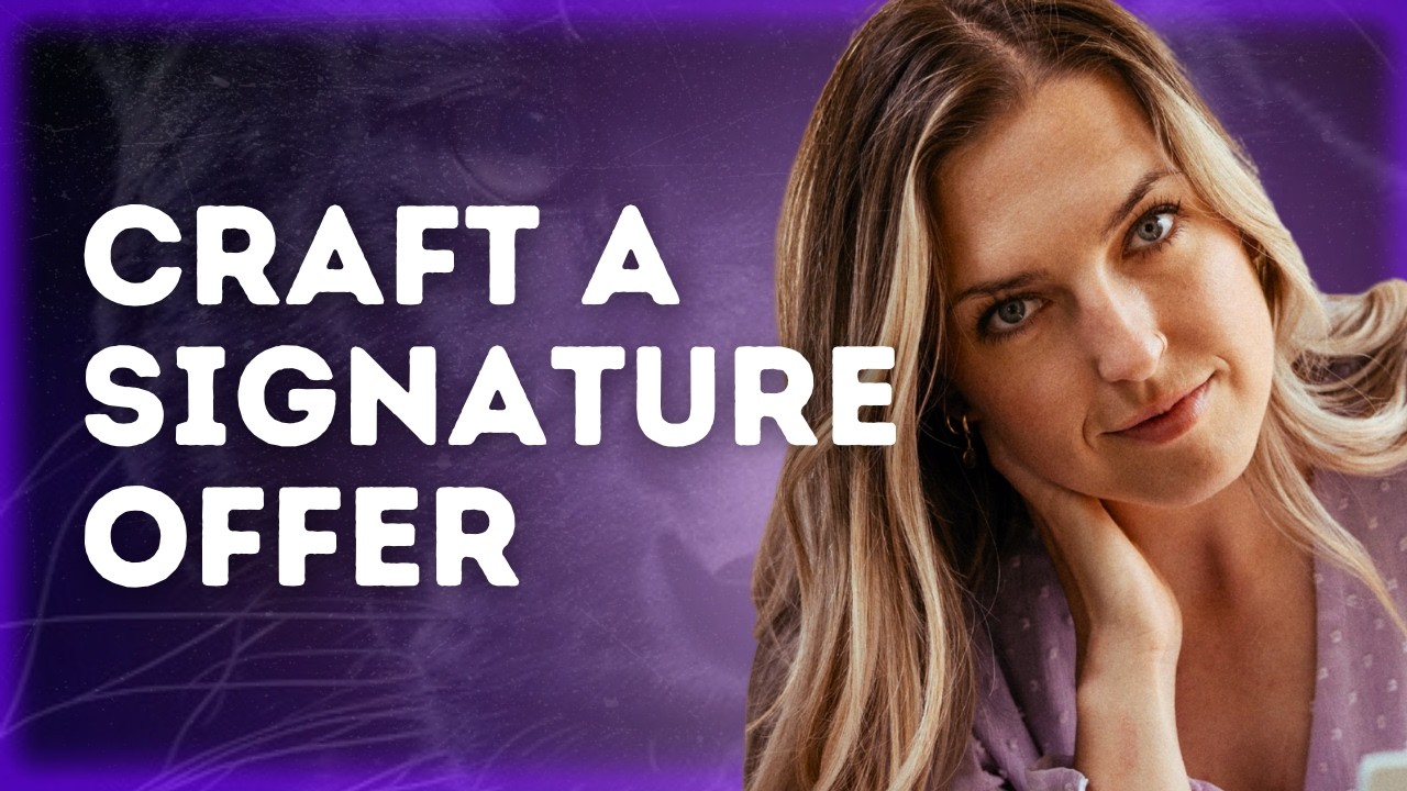Build a Signature High-Ticket Offer That SELLS