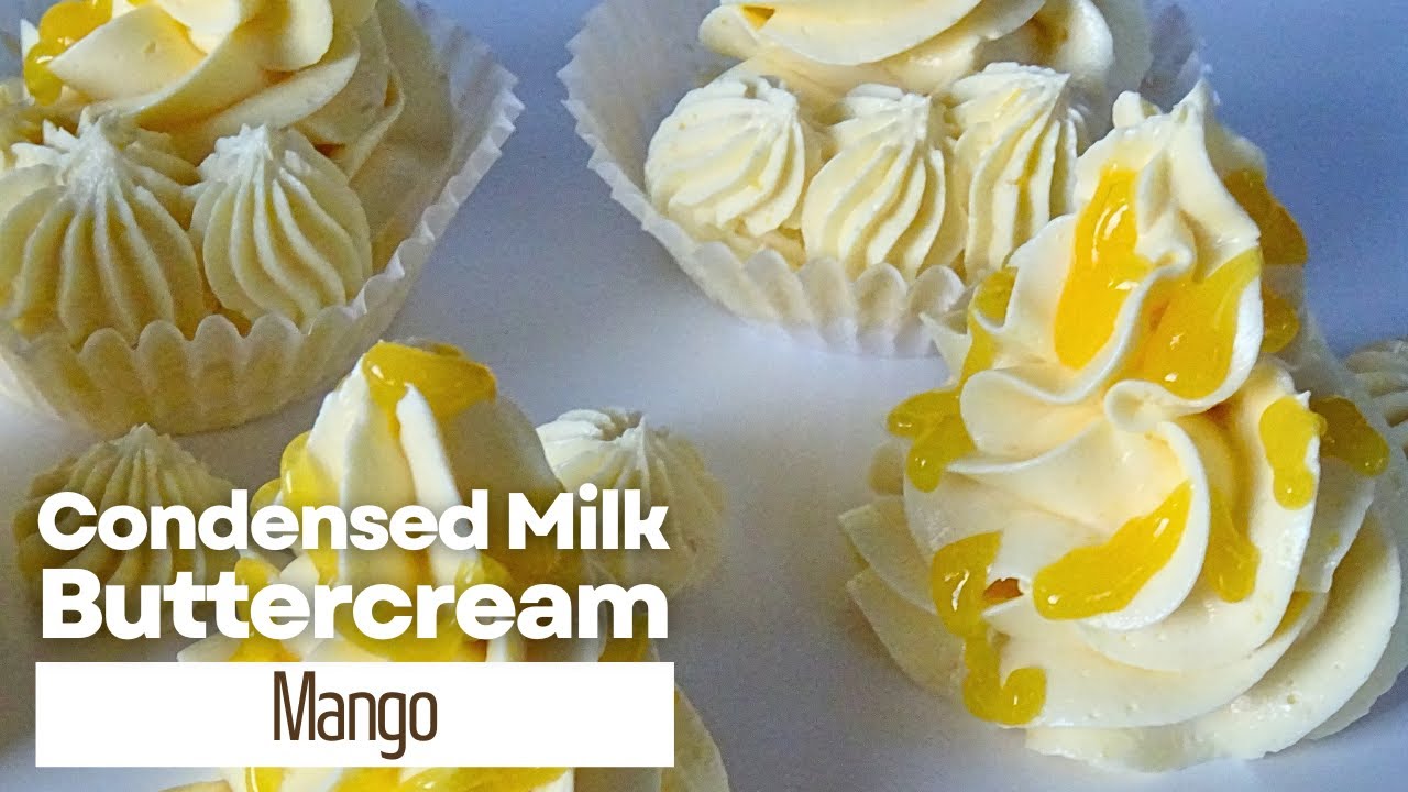 Mango Condensed Milk Buttercream Frosting Whipped Mango Pastry Cream Recipe Silky Smooth Mango Fruit