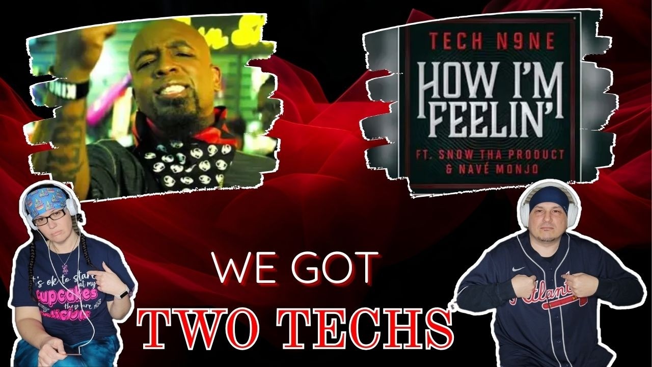 One For Each Of Ya | TECH N9NE 'ERBODY BUT ME' and 'HOW I'M FEELIN' reaction