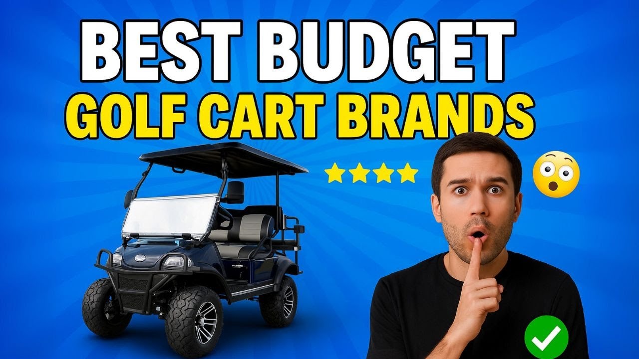 Best Budget Golf Cart Brands 2025 | Top 5 Gas & Electric