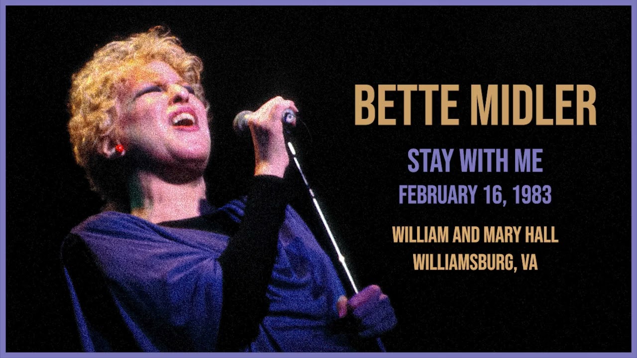 Bette Midler - Stay With Me (LIVE)