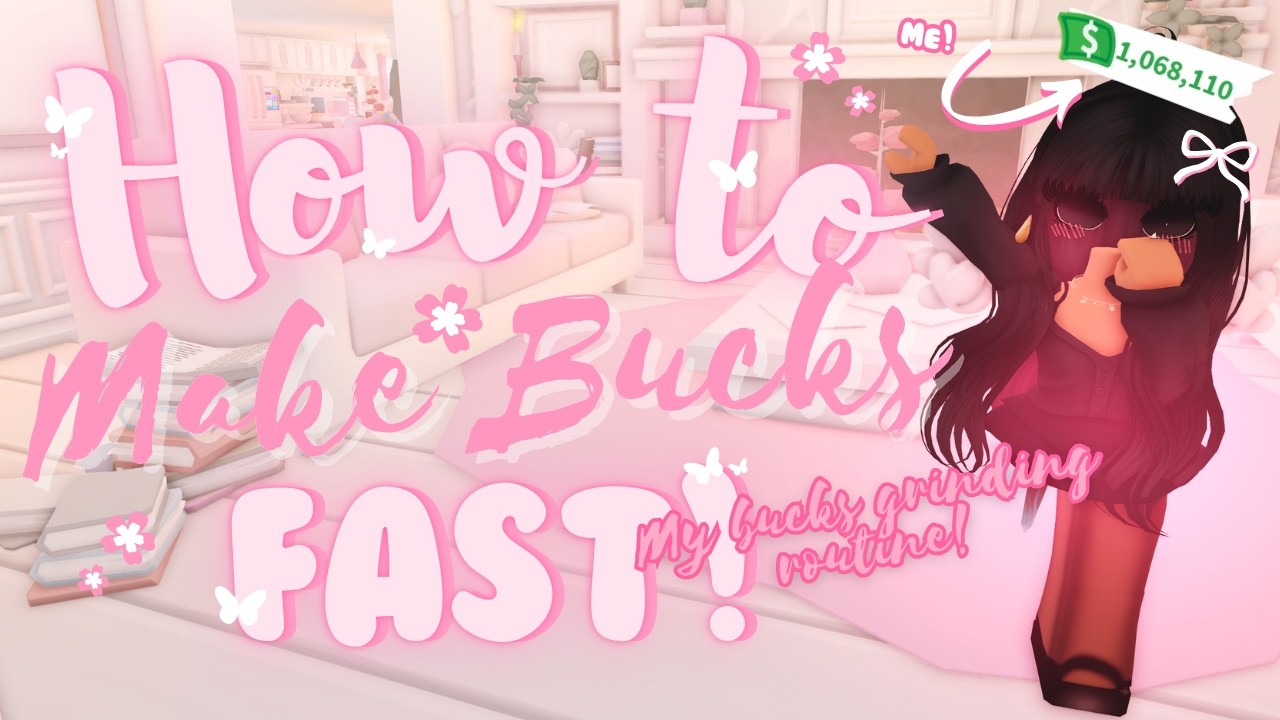 ₊˚𑣲 How To Make Bucks FAST + My Grinding Routine For 1MILLION+ Bucks 2026 .ᐟ Adopt me ! Roblox ♡ ˚｡