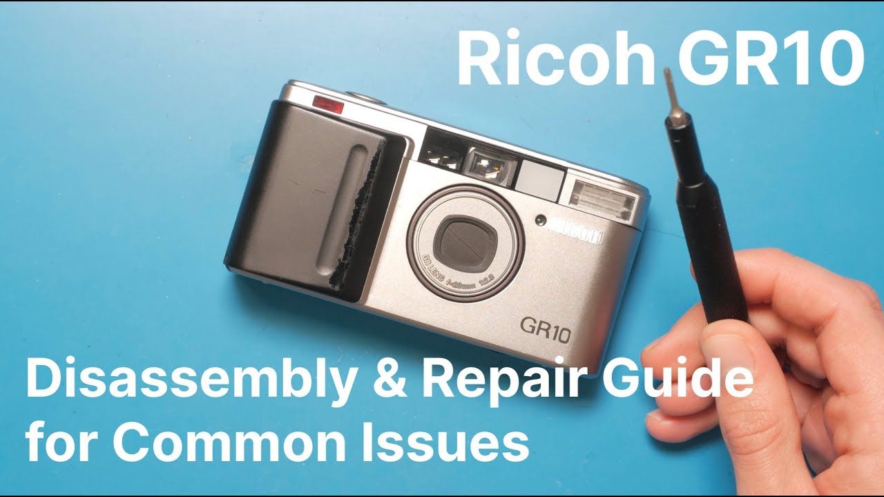 Ricoh GR10 Disassembly & Repair Guide for Common Issues