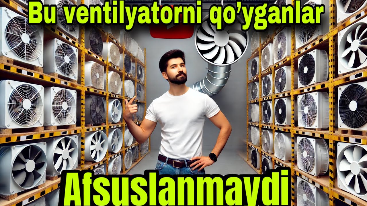 Uy uchun eng yaxshi kanalni ventilyator! Ko‘pchilik afsuslanmayapti!