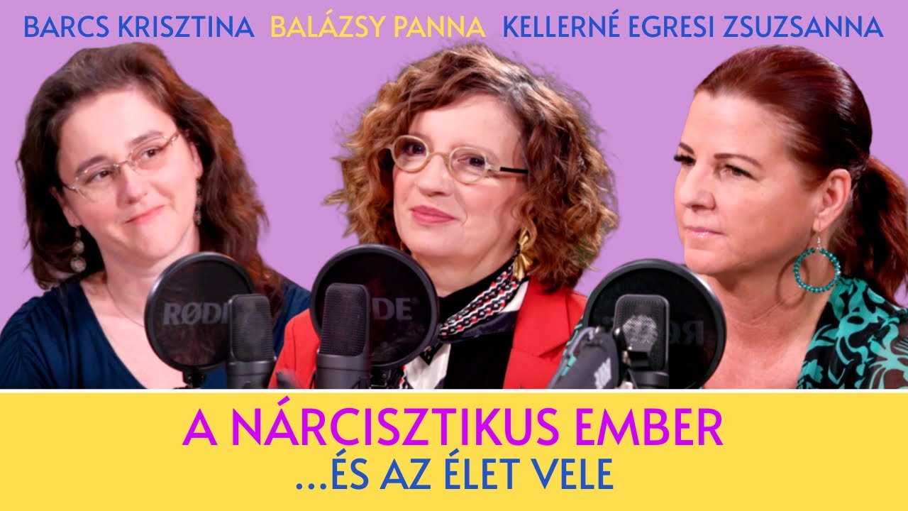 Ilyen az élet egy nárcisztikus emberrel / Panna, csajok, satöbbi