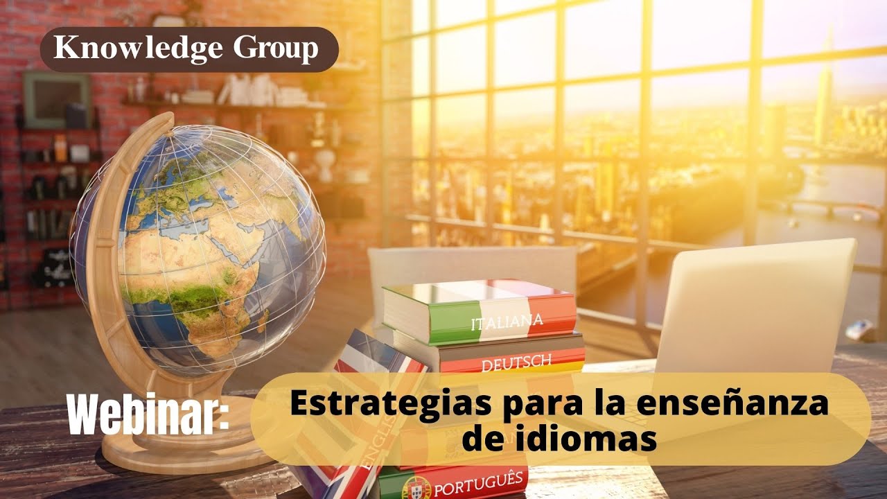 Webinar: Estrategias para la enseñanza de idiomas