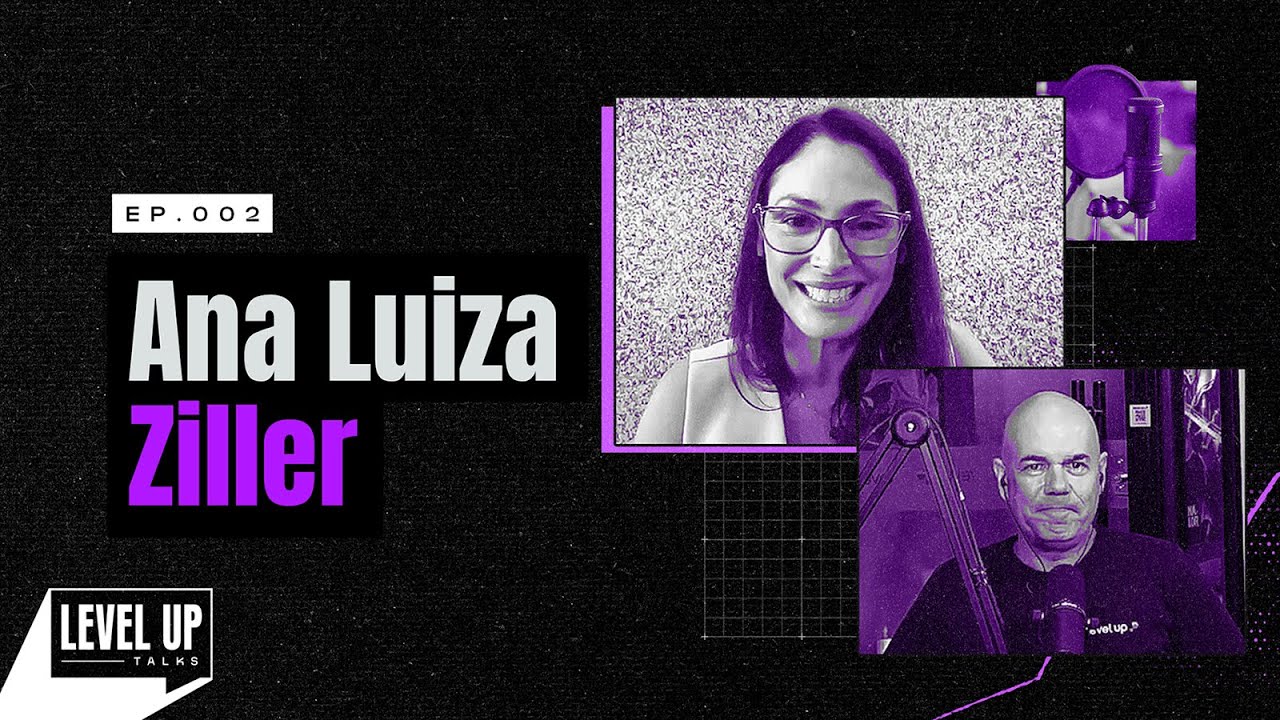 Papo com Ana Luiza Ziller - Shopping Inter | LEVEL UP TALKS #02