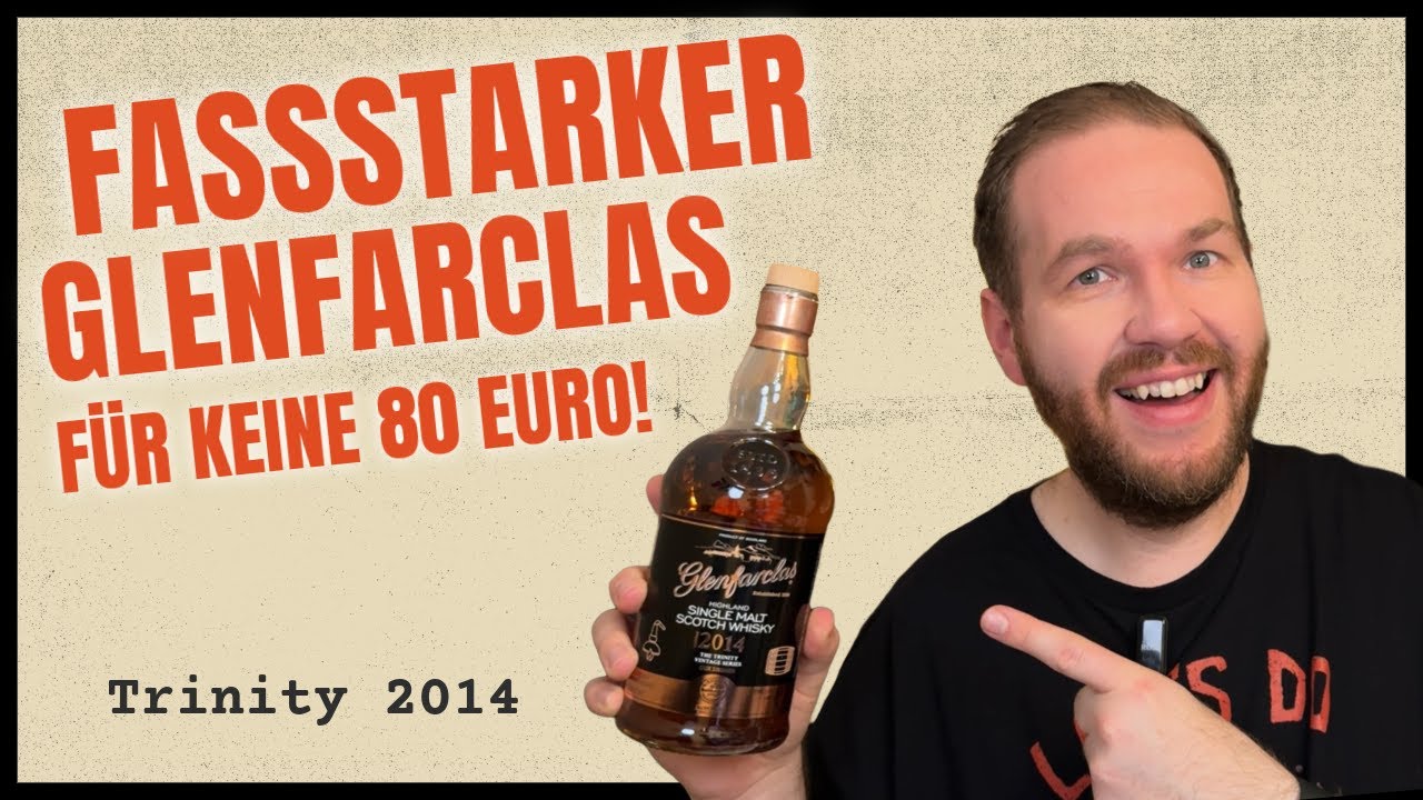Glenfarclas 2014 The Trinitiy - Cask Strength - Whisky Tasting | Friendly Mr. Z