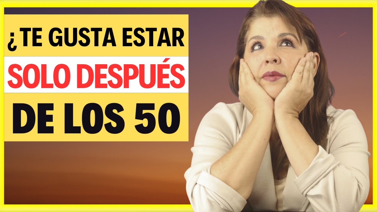 Las PERSONAS que PREFIEREN estar SOLAS DESPUÉS de los 50 TIENEN ESTOS 10 RASGOS de PERSONALIDAD 💃