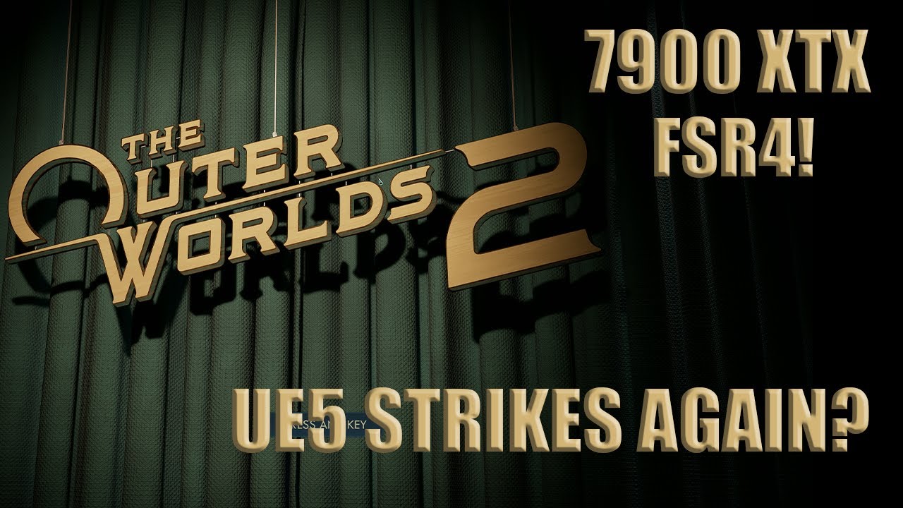 7900XTX vs The Outer Worlds 2 - FSR4 and RT Benchmark