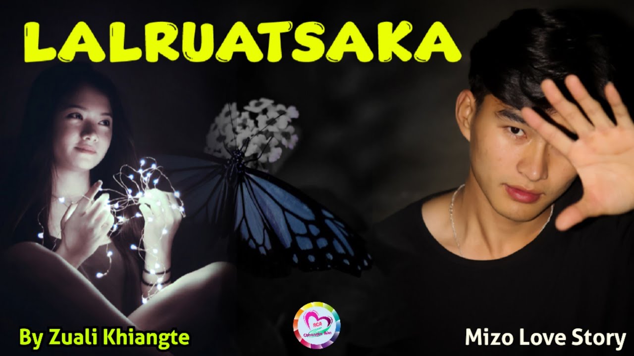Lalruatsaka (Mizo Love Story)