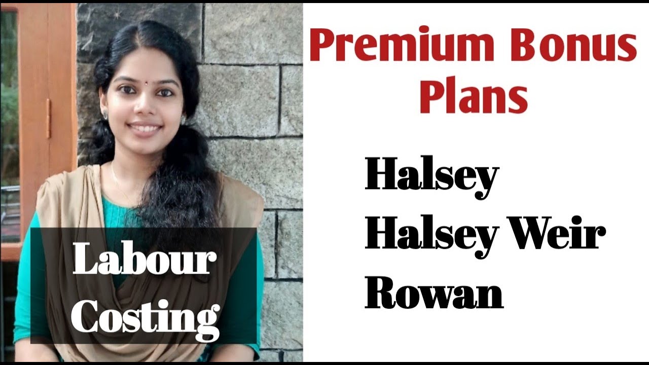 Premium Bonus Plans | Halsey | Halsey Weir | Rowan | Labour Costing