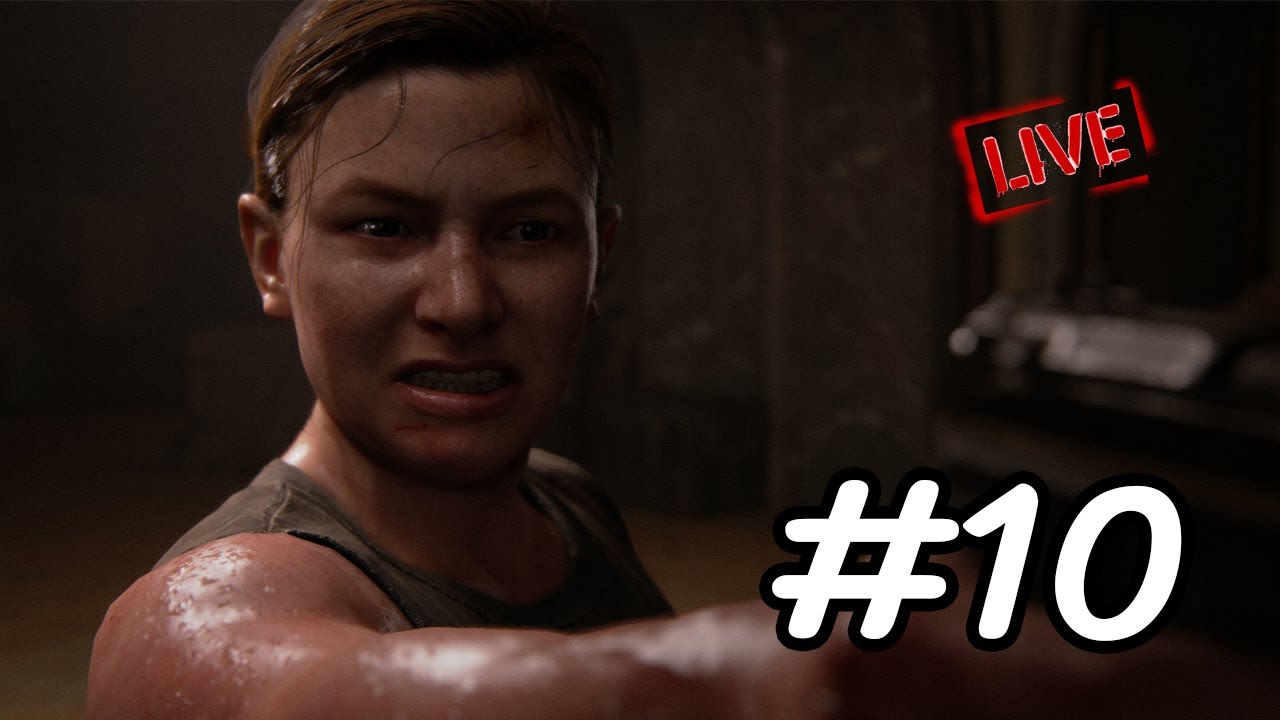 แอบปี้ปปปปปปปปปป The last of us Part 2 #10