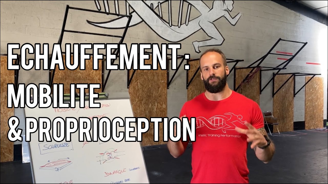Echauffement : Mobilité & Proprioception