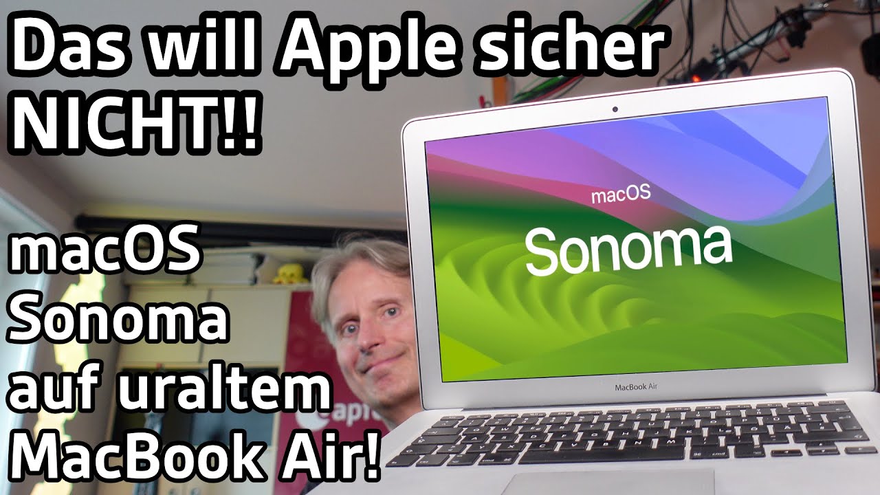 Das will Apple NICHT!! ☝🏻 macOS Sonoma auf uraltem MacBook Air | 4K | Apfeltalk
