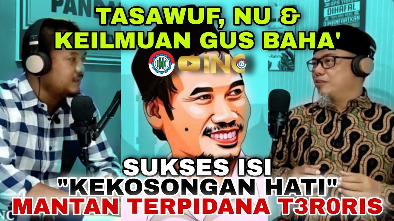 Tasawuf, NU, Gus Baha'. Pintu Masuk Belajar Agama Mantan 