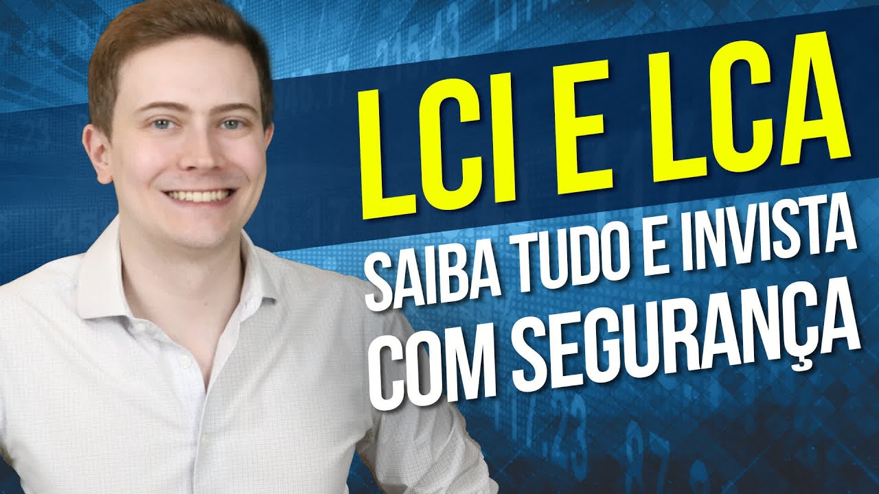 INVESTIR em LCI e LCA com SEGURANÇA 🔒 Saiba TUDO: o que é, como escolher, rentabilidade, riscos...